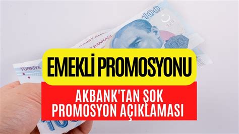 Akbank emekli promosyon 2022