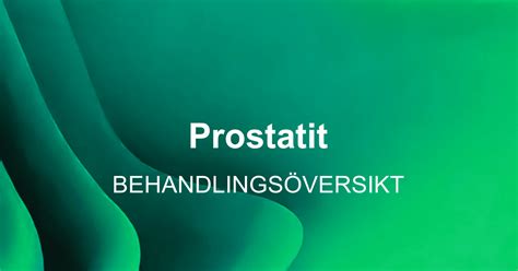 Akut prostatit behandling