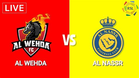 Al wehda vs al nassr. Judi slot yg diakui dunia.