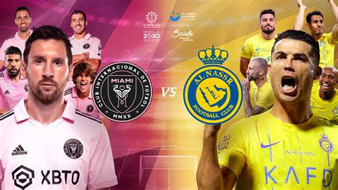 Al-nassr vs inter miami. Nov 22, 2023 · Messi vs Ronaldo 2024: Inter Miami vs Al Nassr The Riyadh Season Cup tournament is expected to take place during the first week of February 2024, with the league schedule to be announced later. 