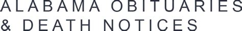 Alabama obituaries archives.  Newspapers' free obituaries listings.  Leave...