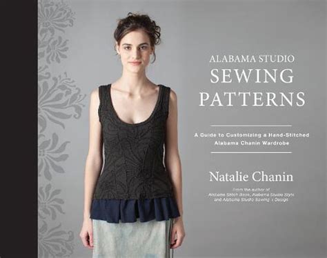 Alabama studio sewing patterns a guide to customizing a hand stitched alabama chanin wardrobe. - Ferdinando di ruccello per annibale ruccello.