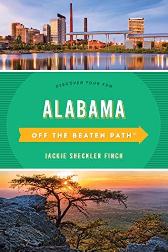 Read Alabama Off The Beaten Pathr Discover Your Fun By Jackie Sheckler Finch