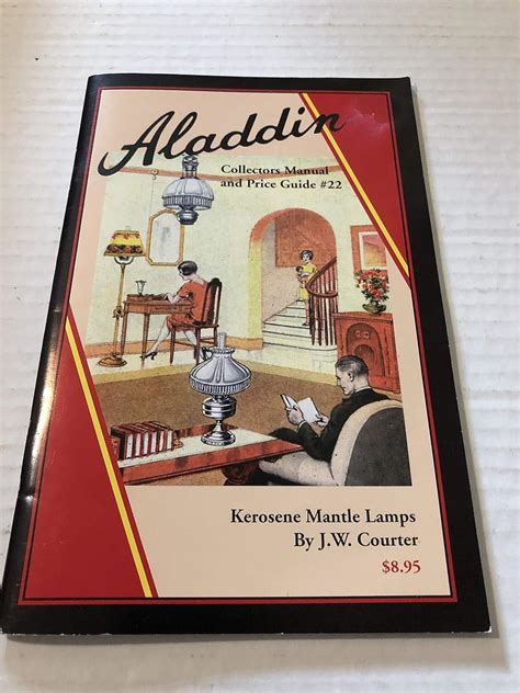 Aladdin collectors manual price guide 22 kerosene mantle lamps. - Ccie voice written exam study guide.