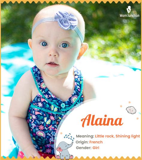 Alaina - Baby Name Meaning, Origin, and Popularity Nameberry