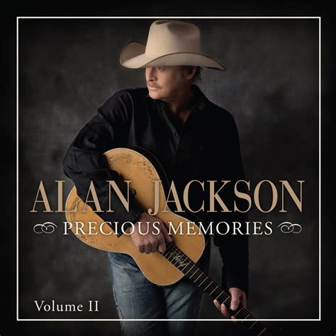 Alan Jackson Precious Memories