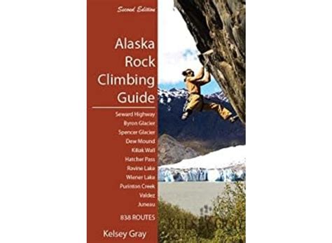 Alaska rock climbing guide 2nd edition. - Owners manual for 94 isuzu trooper.