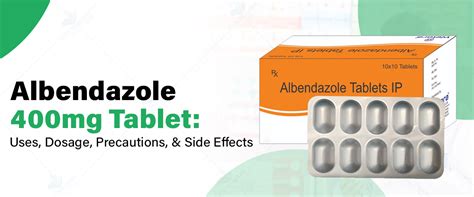 Albendazole tablet dose for adults for deworming.  Includes dosages for Pinwo...