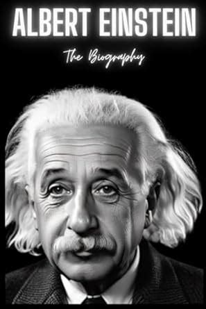 Read Online Albert Einstein The Biography By University Press