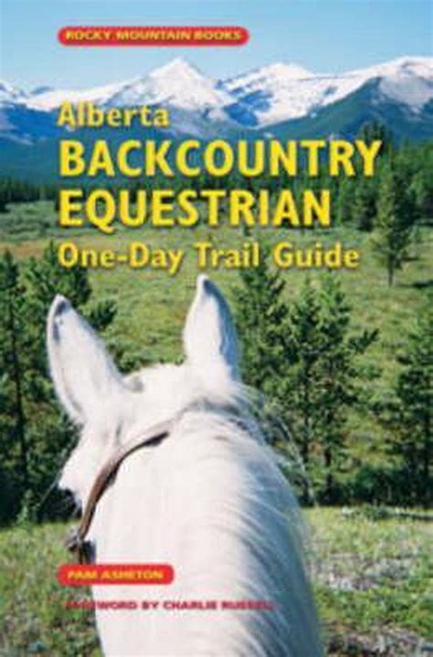 Alberta backcountry equestrian one day trail guide. - Écriture ou église?  la crise de la réforme.