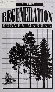 Alberta regeneration survey manual by alberta forest service. - Instruction manual for nicer dicer plus.