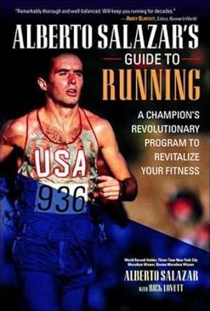 Alberto salazar s guide to running. - A parish guide to adult initiation exploration books.