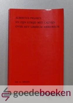 Albertus pighius en zijn strijd met calvijn over het liberum arbitrium. - Análisis funcional manual de soluciones de kreyszig.