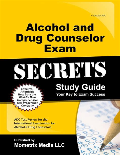 Alcohol and drug counselor exam secrets study guide adc test review for the international examination for alcohol. - Alcohol and drug counselor exam secrets study guide adc test review for the international examination for alcohol.