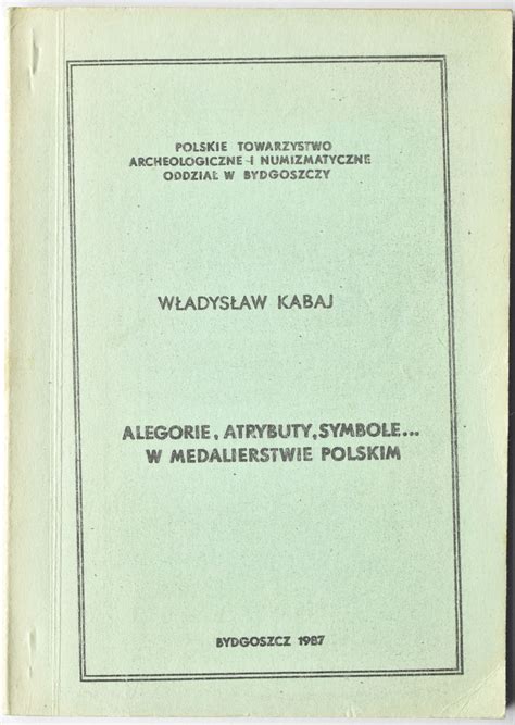 Alegorie, atrybuty, symbole w medalierstwie polskim. - Health economics first edition hurley test bank.
