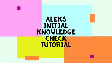 You will learn how to enter your answers into ALEKS. This area will graph your progress as you learn the topics in this class, but first let's complete the Initial Knowledge Check. MO Apr 12 TU Apr 13 WE Apr 14 TH Apr 15 FR Apr 16 SA Apr 17 SU Apr 18. 