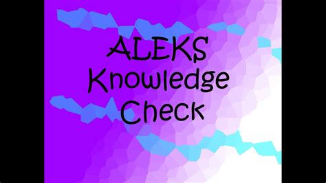 Aleks initial knowledge check answers math. In the Math Placement Test section, click the "Geometry Placement" link to either take your first test (Initial Knowledge Check) or work in Learning your study plan. Note: Your Initial Knowledge Check score will be used to recommend an individualized study plan in ALEKS Geometry and cannot be used for course placement. 