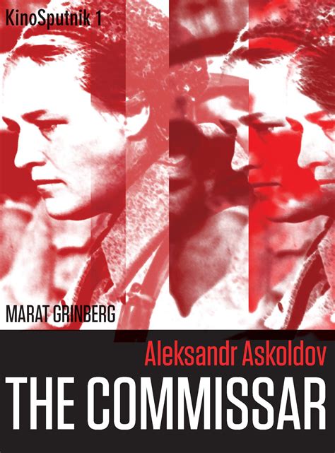 Read Online Aleksandr Askoldov The Commissar By Marat Grinberg