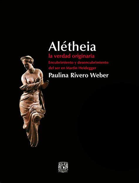 Aletheia (Ancient Greek: ἀλήθεια) is truth or disclosure in philosophy.It was used in Ancient Greek philosophy and revived in the 20th century by Martin Heidegger.. It is a Greek word variously translated as "unclosedness", "unconcealedness", "disclosure" or "truth".The literal meaning of the word ἀ-λήθεια is "the state of not being hidden; the state of being evident.". 