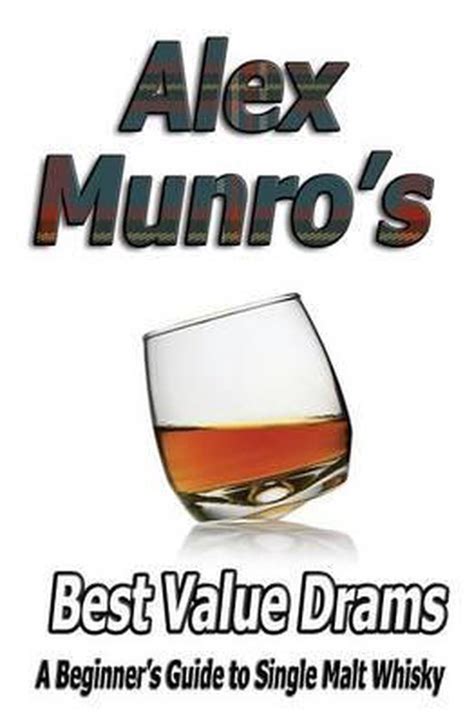 Alex munros best value drams a beginners guide to single malt whisky. - Das fünfte buch der angeblichen chirurgie des johannes mesuë jun..