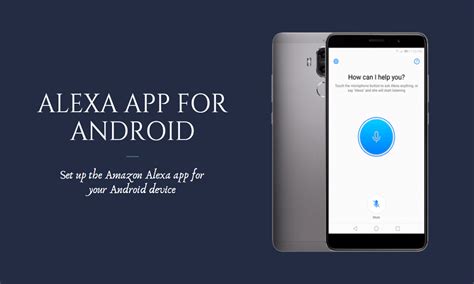 Alexa app download for android.  Step 1: Download the Alexa App The first ste...