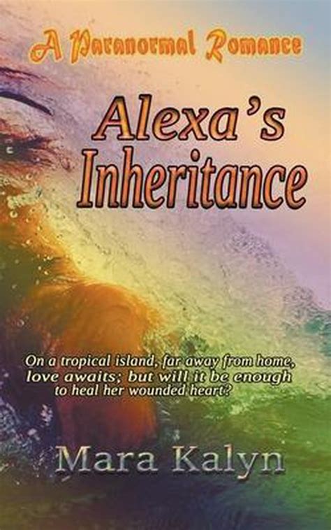 Alexa s Inheritance