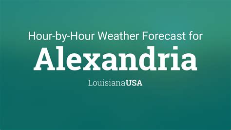 Alexandria Weather Forecasts. ... Alexandria, LA Hourly Weather Forecast star_ratehome. 78 ... Hourly Forecast for Today, Monday 09/25 Hourly for Today, Mon 09/25.