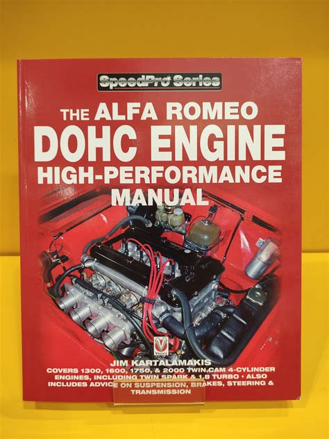 Alfa romeo dohc engine high performance manual by jim kartalamakis. - Ford escort rs turbo workshop manual.