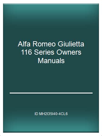 Alfa romeo giulietta 116 series owners manuals. - Classic guitar makers guide no 46.