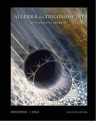Read Algebra And Trigonometry With Analytic Geometry By Earl W Swokowski