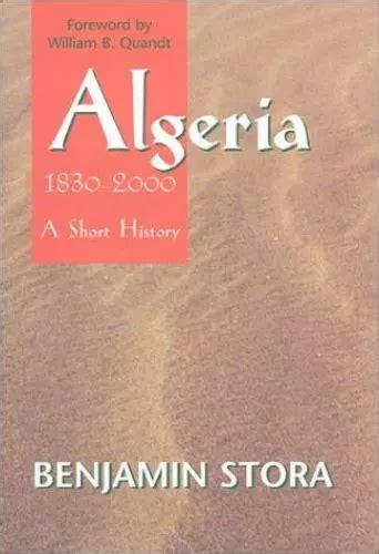 Full Download Algeria 18302000 A Short History By Benjamin Stora