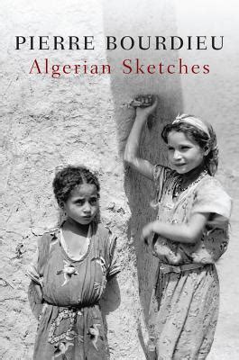 Read Algerian Sketches By Pierre Bourdieu