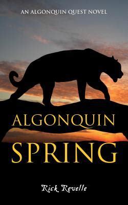 Download Algonquin Spring Algonquin Quest 2 By Rick Revelle