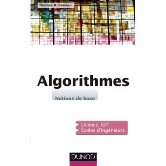 Algorithmes Notions de Base Thomas H Cormen Dunod