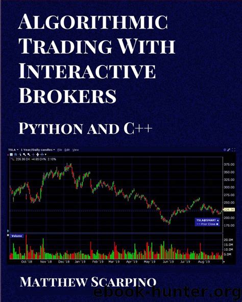 Download Algorithmic Trading With Interactive Brokers Python And C By Matthew Scarpino