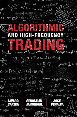 Read Online Algorithmic And Highfrequency Trading By Ã���lvaro Cartea