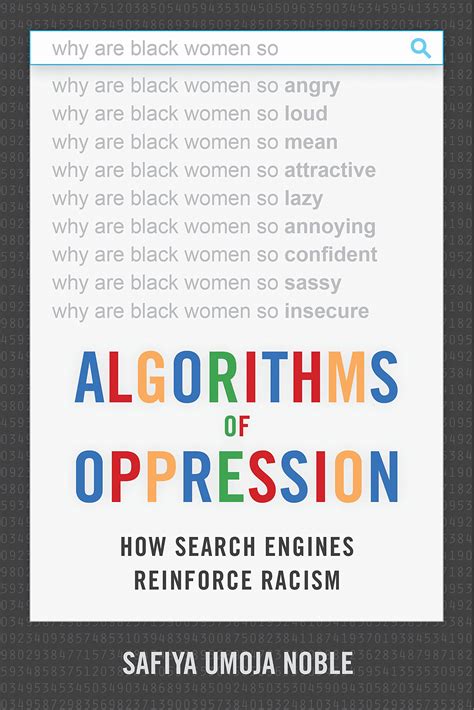 Download Algorithms Of Oppression How Search Engines Reinforce Racism By Safiya Umoja Noble