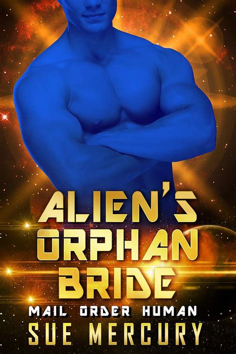 Alien's Orphan Bride (Mail Order Human, #4)