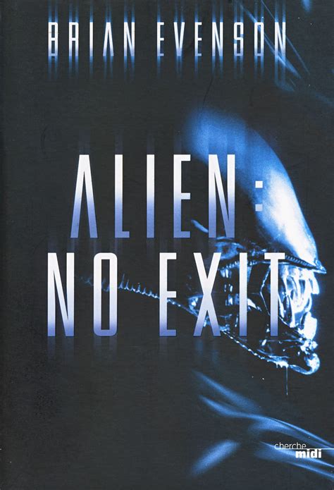 Alien : No Exit