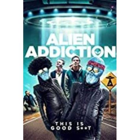 Alien Addiction