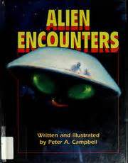 Alien Encounters Peter A Campbell