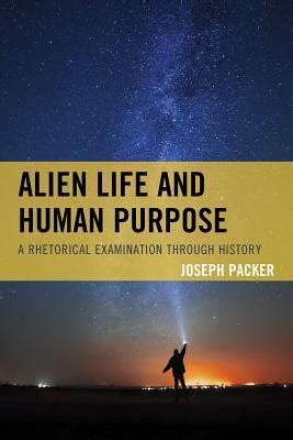 Alien life and human purpose by joseph packer. - Physical best activity guideelementary level 2nd edition.
