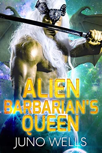 Full Download Alien Barbarians Queen Draconian Warriors 9 By Juno Wells