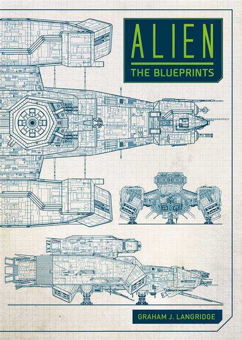 Read Alien The Blueprints By Graham Langridge