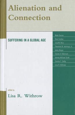 Alienation and Connection: Suffering in a Global Age