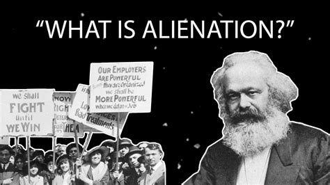 The Themes Of Alienation In Estranged Labor By Karl Marx 1297 Words | 6 Pages. Karl Marx defines “alienation” by which laborers are estranged from their self-being because of the capitalists. A result from the lack of identity with the products of their labor and a sense of being are controlled or exploited (en.oxforddictionaries.com). . 