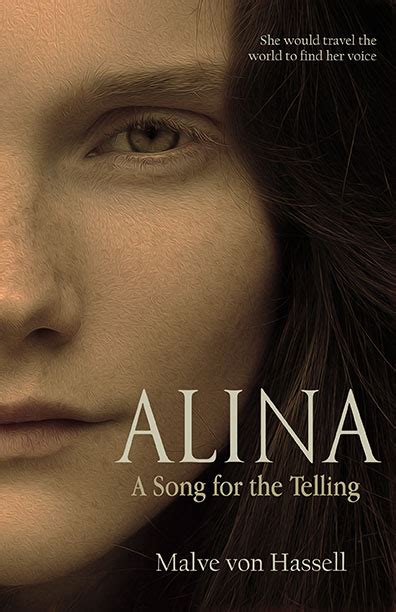 Alina: A Song For the Telling by Malve von Hassell - Goodreads