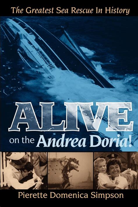 Full Download Alive On The Andrea Doria The Greatest Sea Rescue In History By Pierette Domenica Simpson
