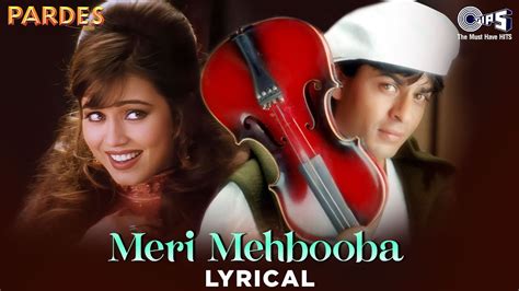 Alka Yagnik - Meri Mehbooba lyrics + English translation