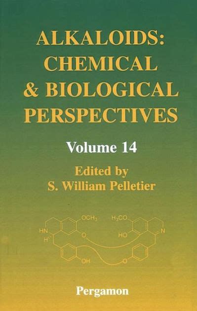 Read Online Alkaloids Chemical And Biological Perspectives 12 By Sw Pelletier